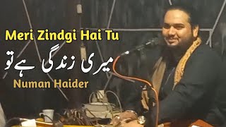 Meri Zindgi Hai Tu  Numan Haider Qawwal [upl. by Andromeda788]