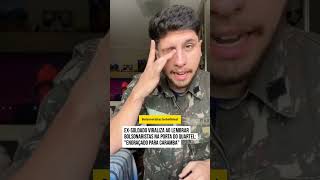 Soldado do exército compara bolsonaristas a idiotas bobalhões lula bolsonaro patriotas xandão [upl. by Atinej34]