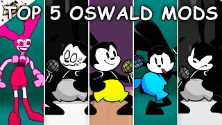 Top 5 Oswald Mods 3  Friday Night Funkin [upl. by Primrosa]