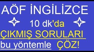 AÖF İngilizce ÇIKMIŞ Soruları ÇÖZMENİN Pratik ve Kolay Yolu [upl. by Boles]