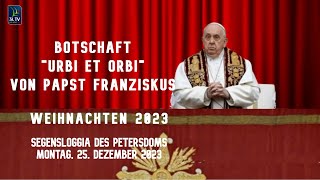 BOTSCHAFT quotURBI ET ORBIquot WEIHNACHTEN 2023 [upl. by Holbrook]