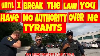 🔵Until I break the law you have no authority over me TYRANTS🔵1st amendment audit fail🔵 [upl. by Urbana]