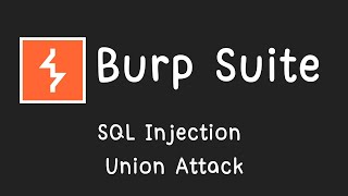 สอนใช้งาน Burp Suite SQL Injection  Union Attack [upl. by Crystal]