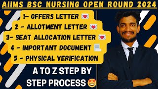 AIIMS BSC NURSING OPEN ROUND PROCESS🤩OFFERSALLOTMENTSEAT ALLOCATION LETTER💌 PHYSICAL VERIFICATION [upl. by Haimehen324]