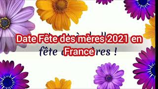 quelle sera la date de Fête des mères 2021 en France Date Fête des mères 2021 [upl. by Onirefez]