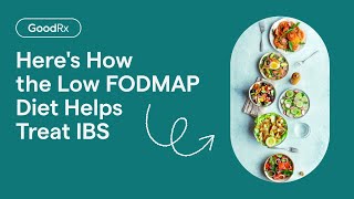 Heres How the Low FODMAP Diet Helps Treat IBS  GoodRx [upl. by Laenaj131]