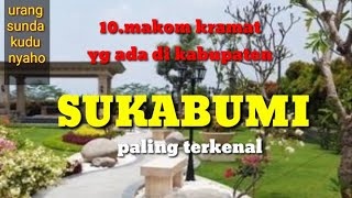 Mokom kramat Wali yg ada di suksbumi Paling terkenal [upl. by Hanimay866]