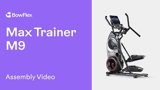 BowFlex® Max Trainer M9 Assembly Video [upl. by Dosia]