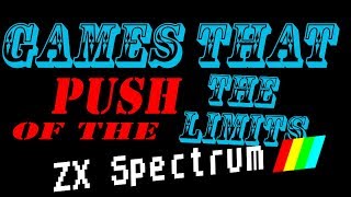 Games That Push The Limits of The ZX Spectrum [upl. by Yelrihs]