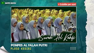 Surah Al Kahfi Merdu  Santriwati Ponpes Al Falah Putri Ploso  Full Subtitle per ayat [upl. by Lilac]