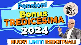 PENSIONI 👉 BONUS TREDICESIMA 2024 💰 I Nuovi Requisiti Limiti Reddituali 2024❗️ ✅ [upl. by Yreva]