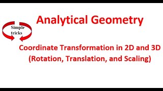 Coordinate Transformation Tutorial  2D amp 3D Transformations Rotation Translation and Scaling [upl. by Eeima]