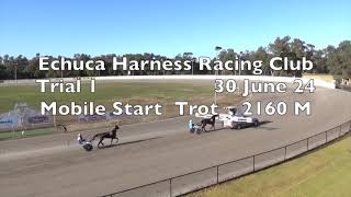 Echuca Harness Racing Club Trial 1 30June24 [upl. by Jorgenson]