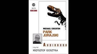 Michael Crichton quotPark Jurajskiquot audiobook [upl. by Tadeo]