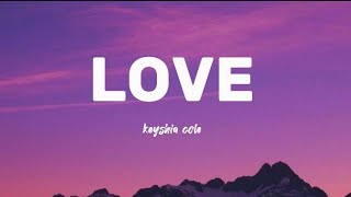 LOVE  KEYSHIA COLE LYRICS [upl. by Mose]