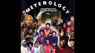 The Meters and Legends of Hip Hop Present  Meterology Mixtape feat Outkast Mos Def Nas and More [upl. by Irabaj]