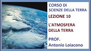 CORSO DI SCIENZE DELLA TERRA  II° liceo  Lezione 10  Latmosfera [upl. by Cia]