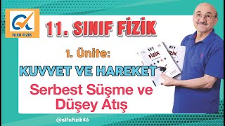 11SınıfSerbest Düşme ve Düşey Atış [upl. by Zarger]