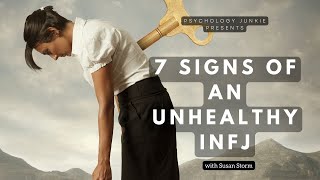 7 signs of an unhealthy INFJ [upl. by Ragen40]