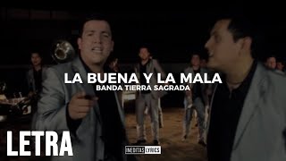 Banda Tierra Sagrada  La Buena Y La Mala LetraLyrics 2023 [upl. by Leima]