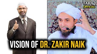 Mufti Tariq Masood On Vision Of Dr Zakir Naik  Beautiful Bayan [upl. by Ocsicnarf]