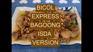 BICOL EXPRESS BAGOONG ISDA VERSION [upl. by Athal]