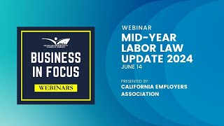 Webinar MidYear Labor Law Update 2024 [upl. by Itsyrc]