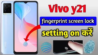 Vivo y21 screen fingerprint lock setting 2024  Vivo y21 me fingerprint lock kaise lagaye [upl. by Nelav864]