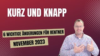 6 wichtige Änderungen für Rentner im November 2023 [upl. by Bastien421]