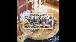 Reteta de steak de vita la plita si unt cu leurda  Bucataria lui Radu [upl. by Groome]