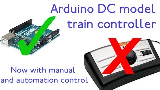 Arduino DC model train controller manual amp automated [upl. by Molton]