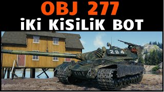 WoT  Serdar AFK ise Botumuz Var  Obj 277 [upl. by Seagraves]