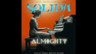 Almighty  Solida Audio Oficial [upl. by Zetnom79]