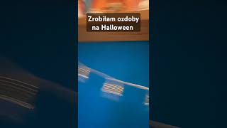 Ozdoby na Halloween 🎃 [upl. by Ecniv]