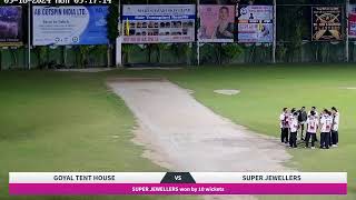 SUPER JEWELLER VS GOYAL TENT HOUSE  MATCH  12 [upl. by Pinckney602]