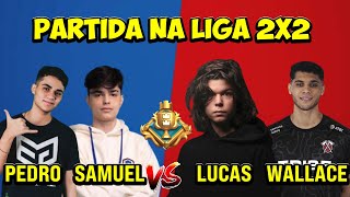 PEDRO TM E SAMUEL BASSOTTO VS LUCASXGAMER E WALLACE  PARTIDA NA LIGA 2X2  CLASH ROYALE [upl. by Atekan]