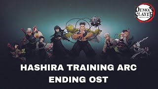 Hashira Training Arc  Ending OST Official Demon Slayer OST 鬼滅の刃 [upl. by Leipzig8]