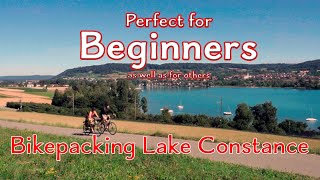 Bikepacking around Lake Constance Bodensee [upl. by Nagorb]