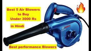 Best 5 Air blowers to buy under 3000 Best blower to buy in India [upl. by Lehplar]