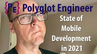 State of Mobile Development in 2021 [upl. by Blount]