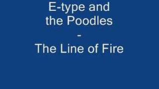 Etype and the Poodles  The Line of Fire [upl. by Borrell]