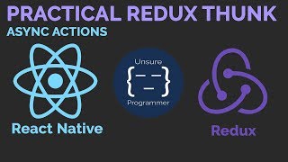 Practical Redux Thunk  React Native  Async Actions  WTF is Redux [upl. by Naashom555]