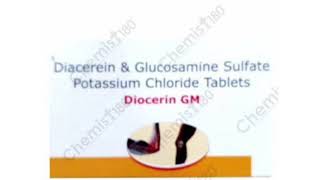 Diocerin GM Tablets Diacerein amp Glucosamine Sulfate Potassium Chloride Tablets [upl. by Pelag40]