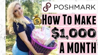 HOW TO MAKE 1000 A MONTH ON POSHMARK  MAKE MONEY amp WORK FROM HOME  PART 2 [upl. by Aromas]