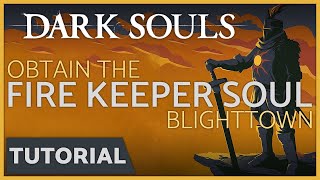 Dark Souls  How to get the Fire Keeper Soul in Blighttown [upl. by Oneill952]