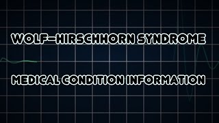 Wolf–Hirschhorn syndrome Medical Condition [upl. by Serra]