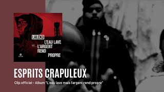 Lalcko « Esprits Crapuleux » featuring Escobar Macson amp Despo Rutti Clip Officiel [upl. by Eirol407]