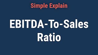 EBITDAToSales Ratio Definition and Formula for Calculation [upl. by Covell]