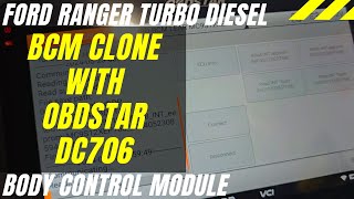 Ford Ranger BCM Clone Using OBDSTAR DC706 [upl. by Krisha533]