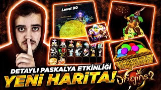 ORİGİNS2 LEVEL 90 PASKALYA EVENTLERİ HAKKINDA DETAYLI BİLGİ [upl. by Nerek]